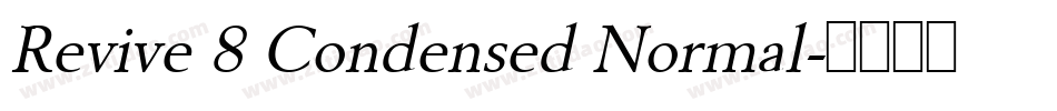 Revive 8 Condensed Normal字体转换
